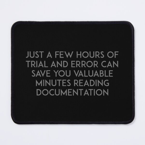 Item preview, Trial and error vs reading documentation designed and sold by unixorn.