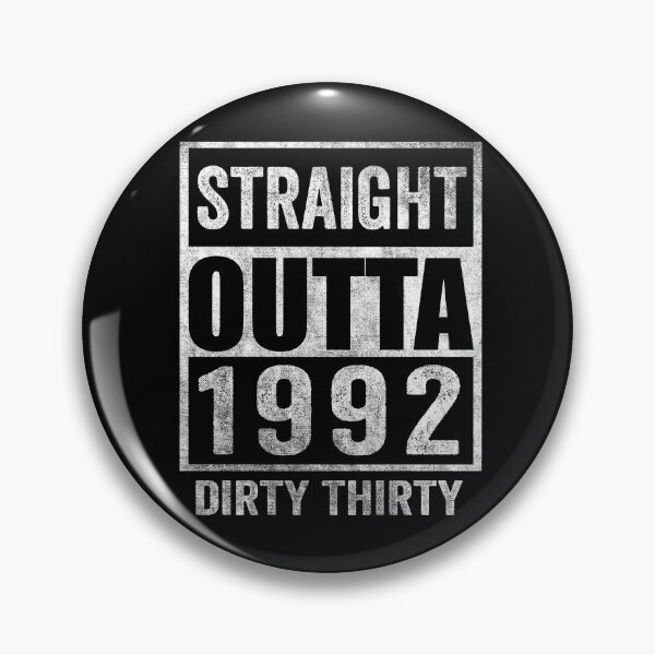 Item preview, Straight Outta 1992 Dirty Thirty 30 years old designed and sold by RedQuality.