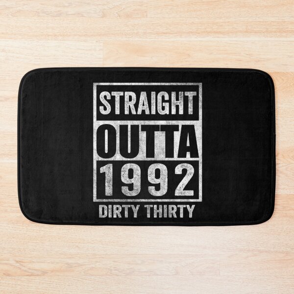 Item preview, Straight Outta 1992 Dirty Thirty 30 years old designed and sold by RedQuality.