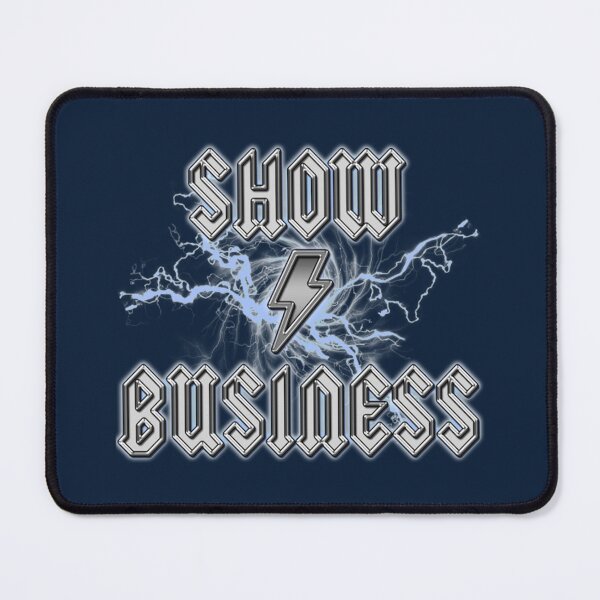 Item preview, Show Business Hard Rock Show Business designed and sold by KylieBrod.