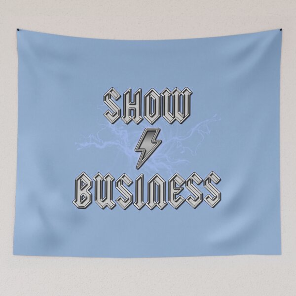 Item preview, Show Business Hard Rock Show Business  designed and sold by KylieBrod.