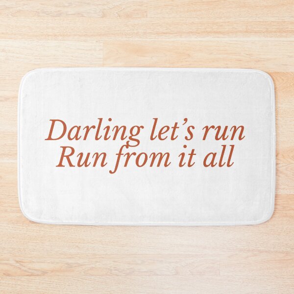 Item preview, Darling let’s run,run from it all|Run| Taylor swift  designed and sold by Lavannya.