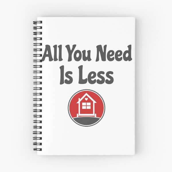 Item preview, Tiny House: All You Need Is Less designed and sold by DanceAddict.