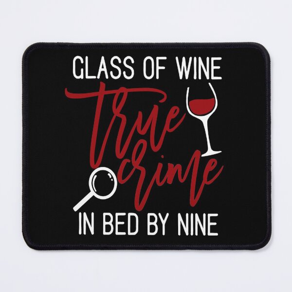 Item preview, True Crime and Wine gift for criminal podcast lovers designed and sold by BRtisticDesigns.