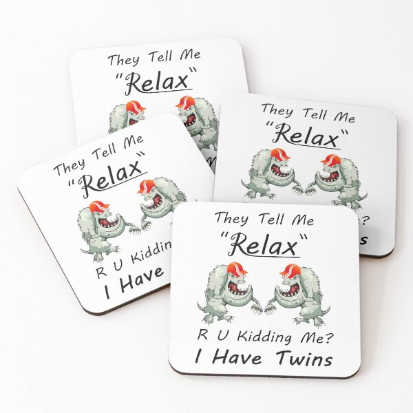 Item preview, They Tell Me Relax Are You Kidding Me I Have Twins - Twin Monsters With Hats designed and sold by Oaks Creations.