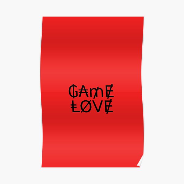 Game Love Quote Merchandise Essential T-Shirt by hexagon-x Poster