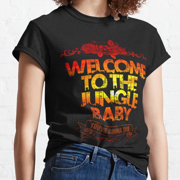 robertkask Welcome to The Jungle Women's T-Shirt