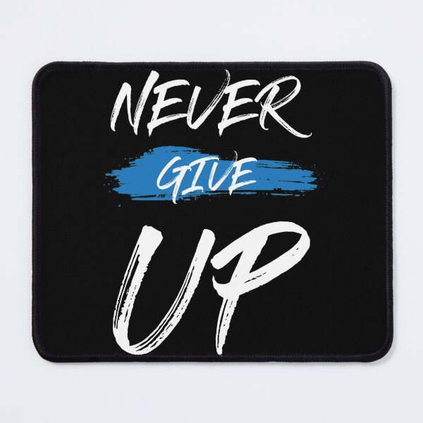 Item preview, Never give up designed and sold by Tshirtstory.