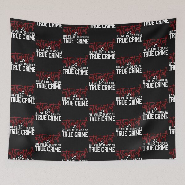 Item preview, Introverted willing to discuss true crime gift for true crime junkies designed and sold by BRtisticDesigns.