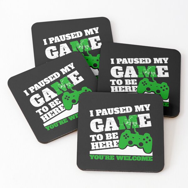 Item preview, I Paused My Game To Be Here Youre Welcome designed and sold by OohLaLaScraps.