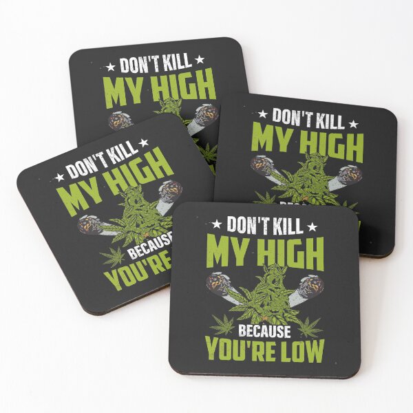 Item preview, Don't Kill My HIgh-funny gift idea for weed smokers designed and sold by BRtisticDesigns.