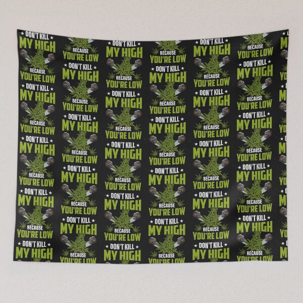 Item preview, Don't Kill My HIgh-funny gift idea for weed smokers designed and sold by BRtisticDesigns.