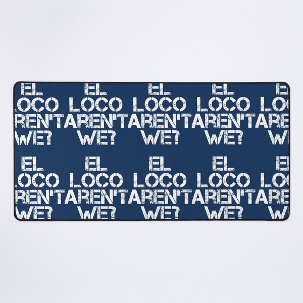 Item preview, El Loco Aren_t We    designed and sold by PrintableMotion.
