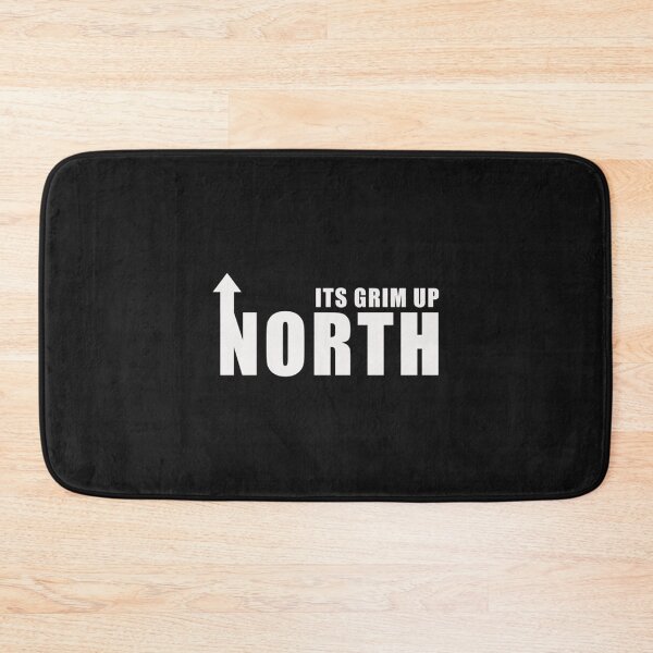 Item preview, Its Grim Up North   designed and sold by PrintableMotion.