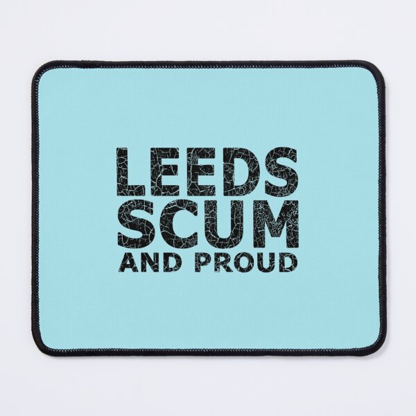 Item preview, Leeds scum and proud   designed and sold by PrintableMotion.