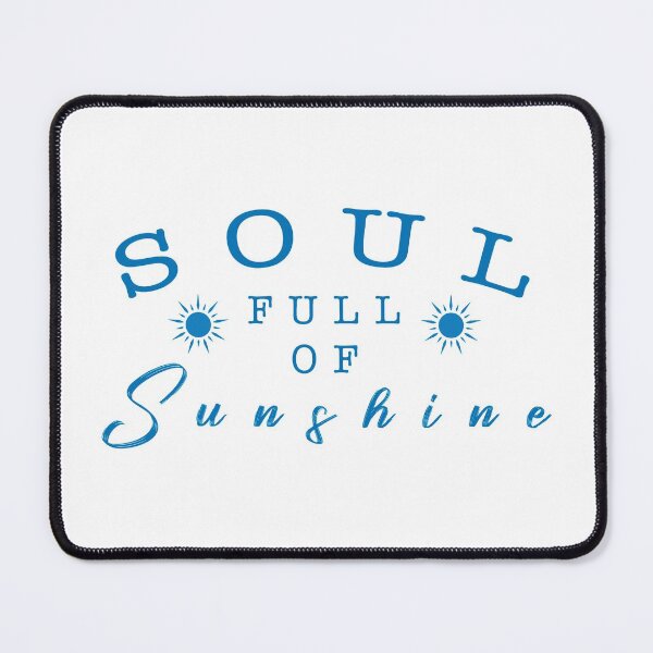Item preview, Soul full of sunshine quote designed and sold by Moreish.