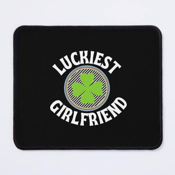 Item preview, Luckiest Girlfriend a Gift Idea for a Girlfriend designed and sold by NelleD.