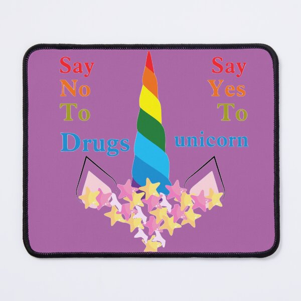 Item preview, Say No To Drugs say Yes To Unicorn designed and sold by Abdelrahman ELFADEL.