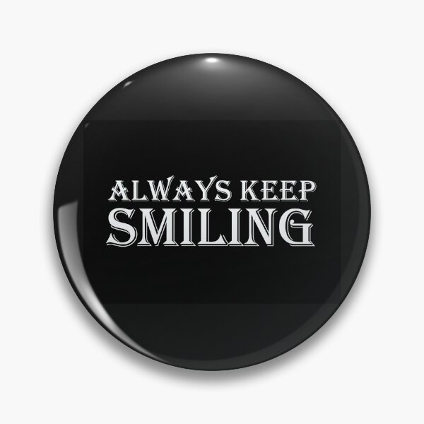 Item preview, Always keep smiling designed and sold by Yawarhassan9621.