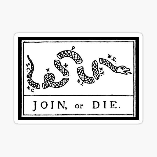 Join or Die in Black and White Sticker by Sterling