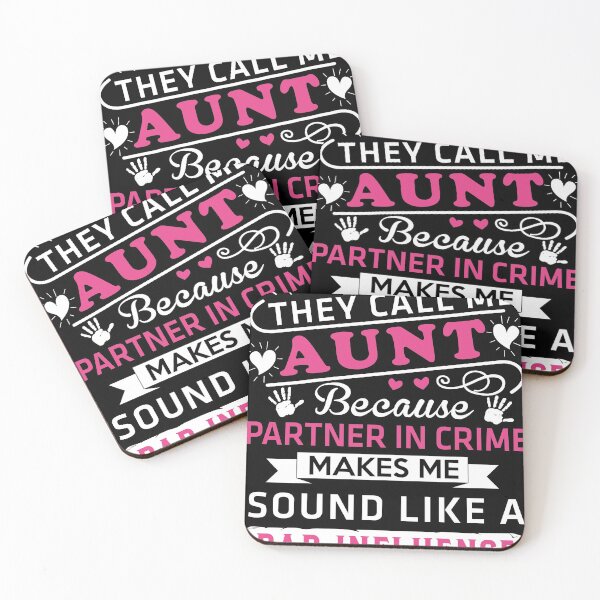 Item preview, They Call Me Aunt Because Partner In Crime Makes Me Sound Like A Bad Influence Shirt designed and sold by IonelHm.