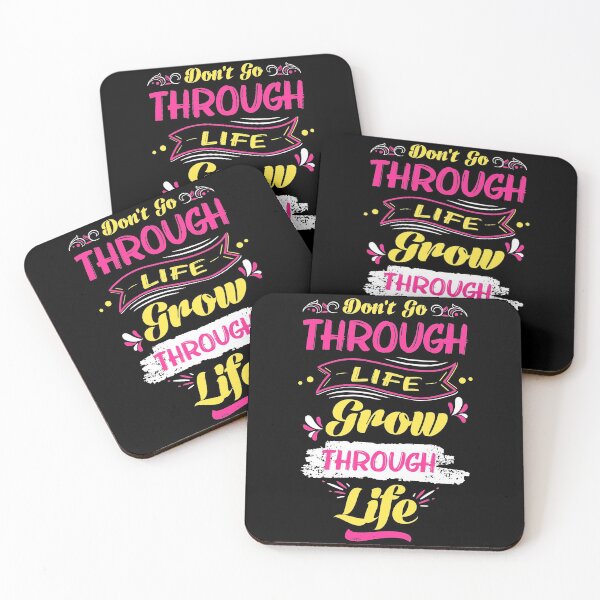 Item preview, Don't Go Through Life Grow Through Life designed and sold by RsK_DeSiGn.