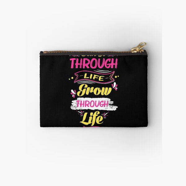 Item preview, Don't Go Through Life Grow Through Life designed and sold by RsK_DeSiGn.