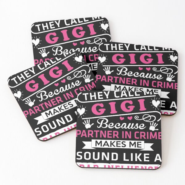 Item preview, They Call Me Gigi Because Partner In Crime Makes Me Sound Like A Bad Influence Shirt designed and sold by IonelHm.