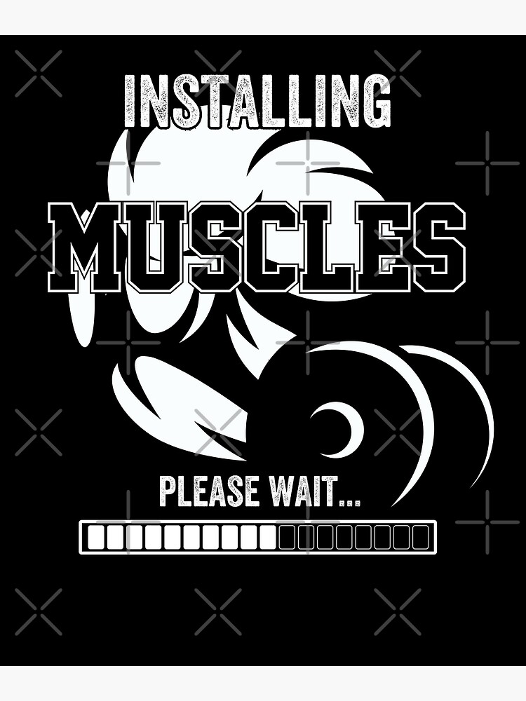 Installing Muscles Please Wait Funny Gym Workout Lift Weights Fitness