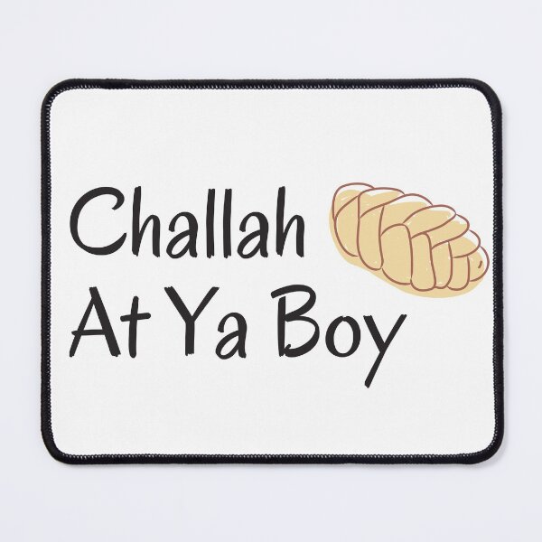 Item preview, Challah At Ya Boy designed and sold by ZestyFruit.