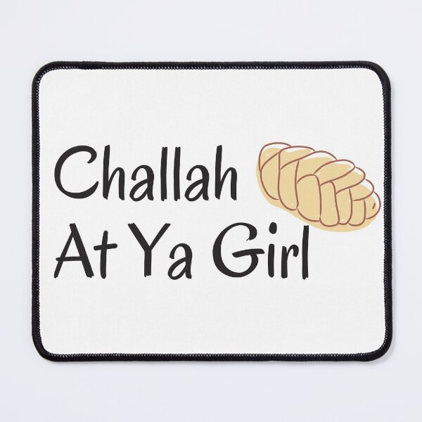 Item preview, Challah At Ya Girl designed and sold by ZestyFruit.