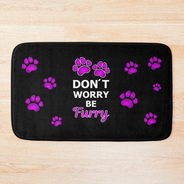 Item preview, Don´t worry be Furry pink designed and sold by Toony-Stuff.