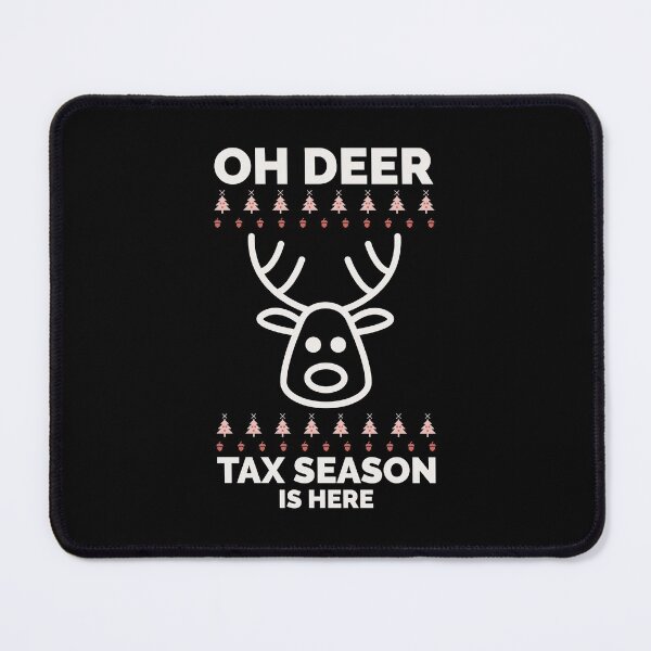 Item preview, Oh deer tax season is here ! designed and sold by FancifulDesign.