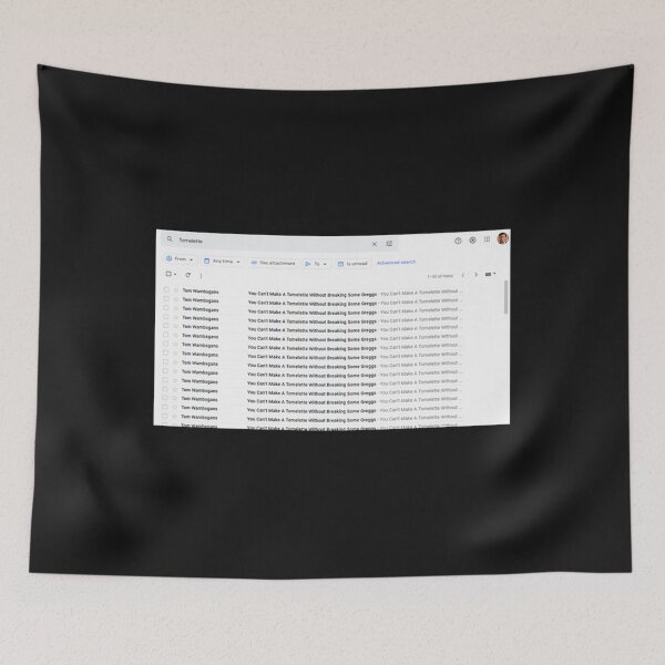 Item preview, You Can_t Make A Tomlette Without Breaking Some Greggs - Emails   designed and sold by MadhouseClub.