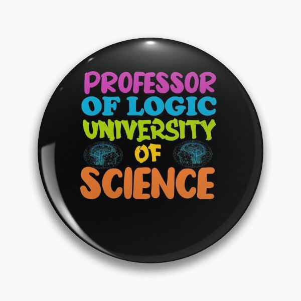 Item preview, Professor Of Logic University of Science -4 designed and sold by sama-stylish.