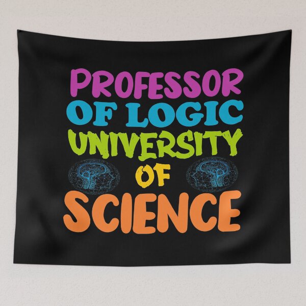 Item preview, Professor Of Logic University of Science -4 designed and sold by sama-stylish.