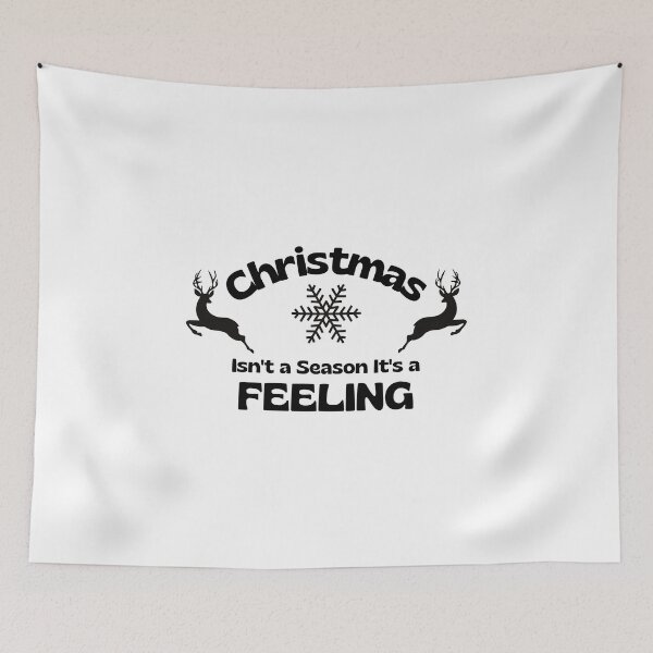 Item preview, Christmas Isn't A Season It's A Feeling designed and sold by RmeenaArt.