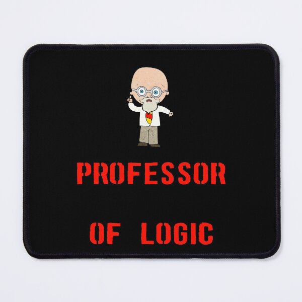 Item preview, University Of Science Professor Of Logic designed and sold by laamriya974.