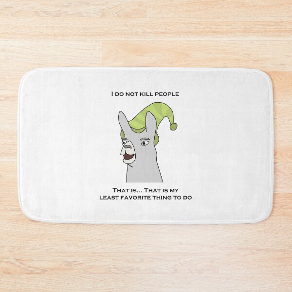 Item preview, Llamas with Hats - "I do not kill people. That is... That is my least favorite thing to do" designed and sold by NickHasling.