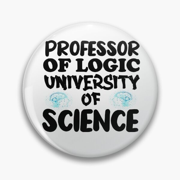 Item preview, Professor Of Logic University of Science -6 designed and sold by sama-stylish.