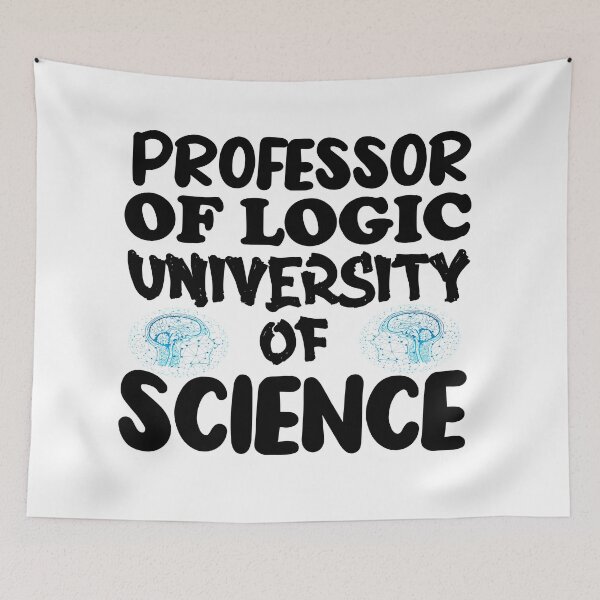 Item preview, Professor Of Logic University of Science -6 designed and sold by sama-stylish.