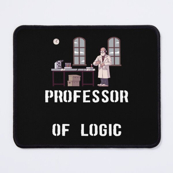 Item preview, University Of Science Professor Of Logic designed and sold by laamriya974.