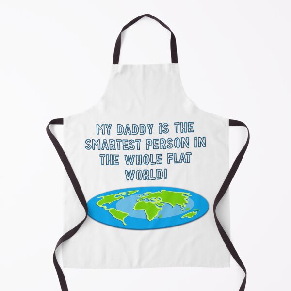 Item preview, My daddy is the smartest person in the whole flat world quote designed and sold by Pajs.