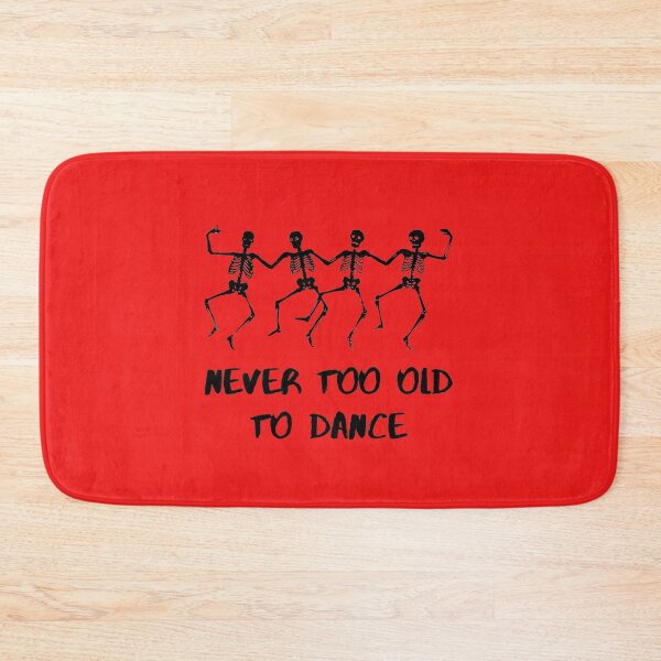 Item preview, Never too old to dance-even after 50,60,70 designed and sold by Fitandstylish.