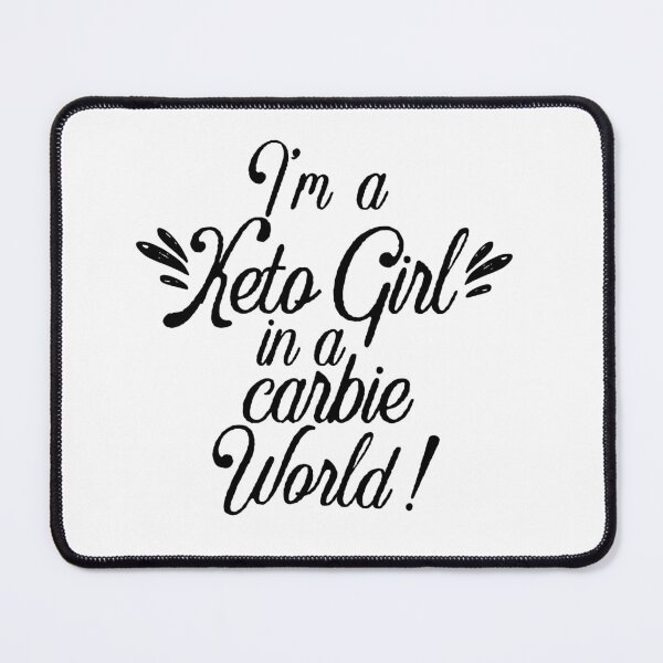 Item preview, I'm a keto girl in a carbie world, Funny Keto Diet gifts #KetoDiet #Ketosis #ketoholic designed and sold by AmazingEcraft.