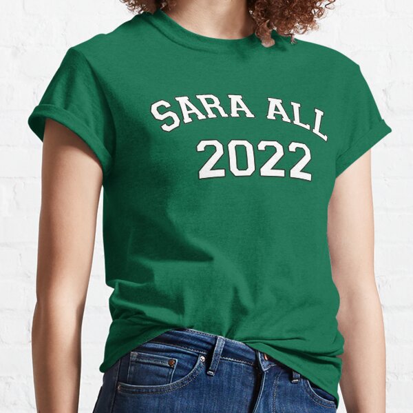 SARA ALL SUPPORTERS Classic T-Shirt