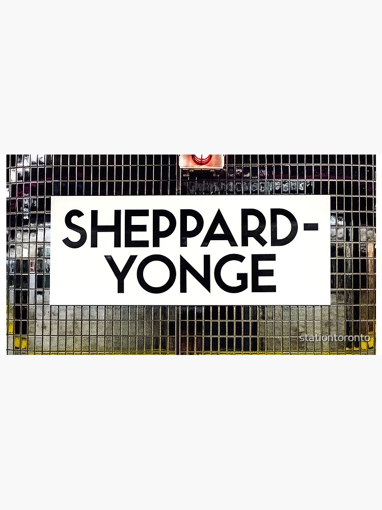 Toronto Sheppard-Yonge Subway Station Sign by stationtoronto