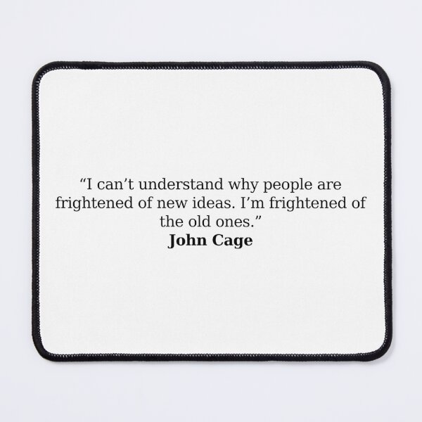 Item preview, John Cage Quote designed and sold by Musicianst0re.