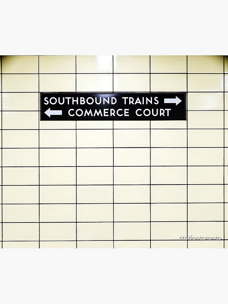 Southbound Trains Toronto Subway Sign by stationtoronto