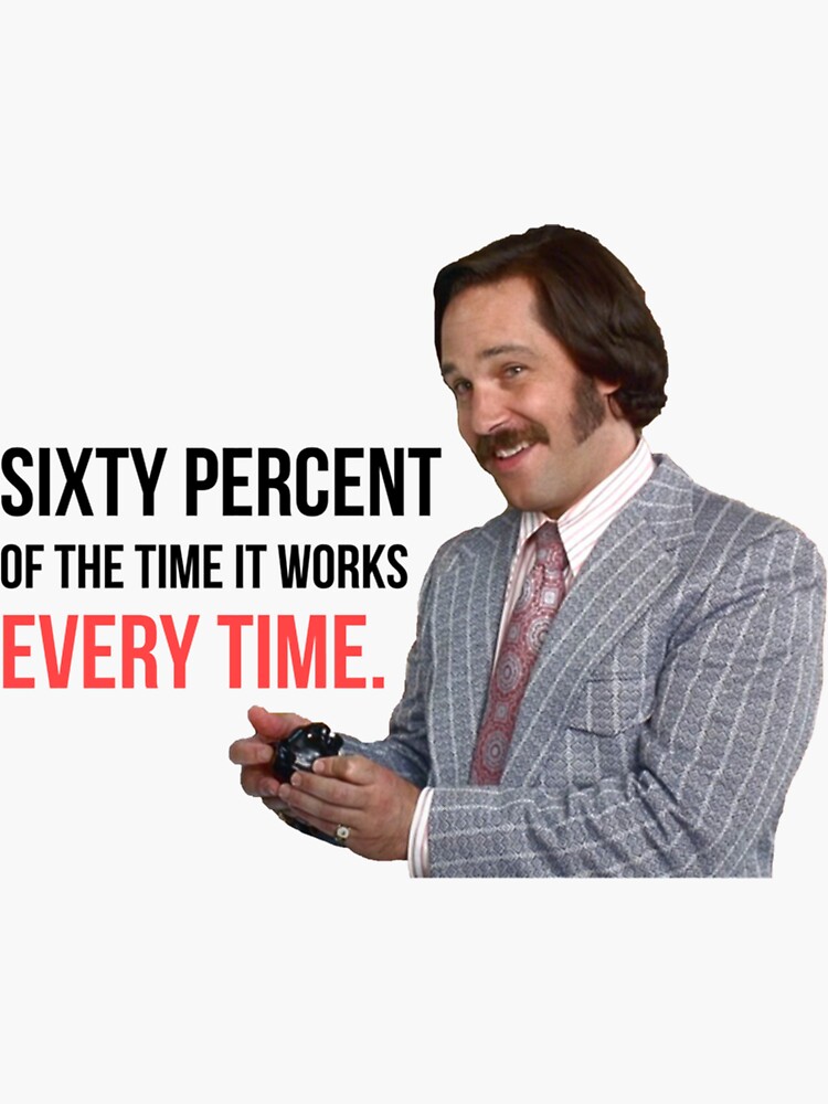 Anchorman Will Ferrell Paul Rudd Sixty Percent of the Time